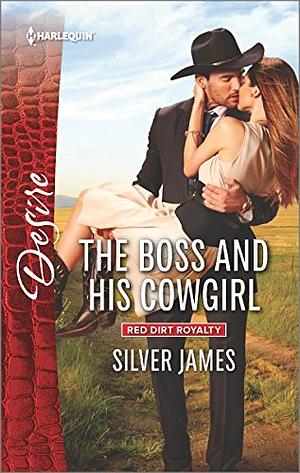 The Boss and His Cowgirl by Silver James