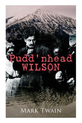 Pudd'nhead Wilson by Mark Twain