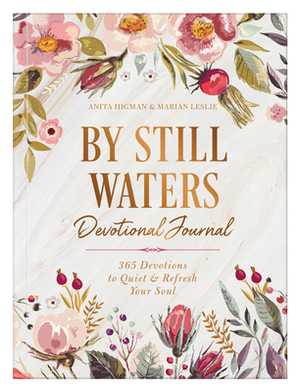 By Still Waters Devotional Journal by Anita Higman, Marian Leslie