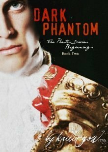 Dark Phantom (Phantom Diaries Beginnings, #2) by Kailin Gow