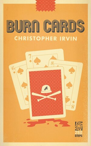 Burn Cards by Christopher Irvin
