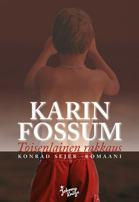 Toisenlainen rakkaus by Karin Fossum