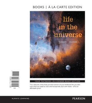 Life in the Universe, Books a la Carte Plus Mastering Astronomy with Pearson Etext -- Access Card Package by Jeffrey Bennett, Seth Shostak