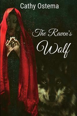 The Raven's Wolf by Cathy Ostema