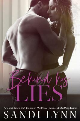 Behind His Lies by Sandi Lynn