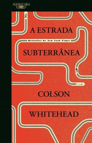 A Estrada Subterrânea by Colson Whitehead, Paulo Ramos