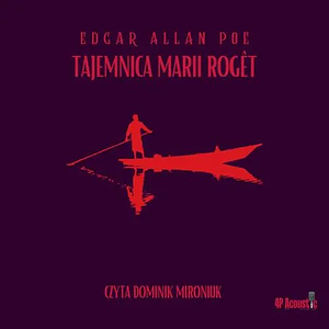 Tajemnica Marii Rogêt by Edgar Allan Poe