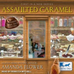 Assaulted Caramel by Amanda Flower