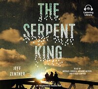 The Serpent King by Jeff Zentner