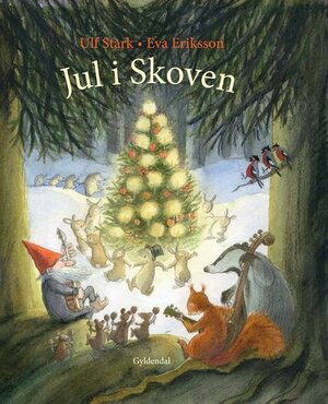 Jul i Skoven by Ulf Stark