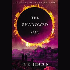The Shadowed Sun by N.K. Jemisin