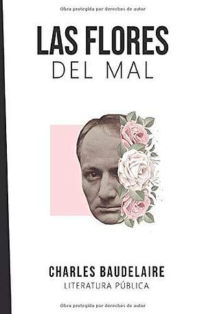 Las flores del mal by Charles Baudelaire