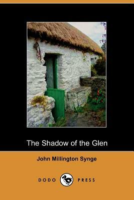 The Shadow of the Glen by J.M. Synge, J.M. Synge