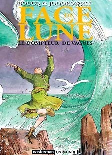 Face de Lune: Le dompteur de vagues by François Boucq, Alejandro Jodorowsky