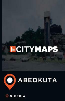City Maps Abeokuta Nigeria by James McFee