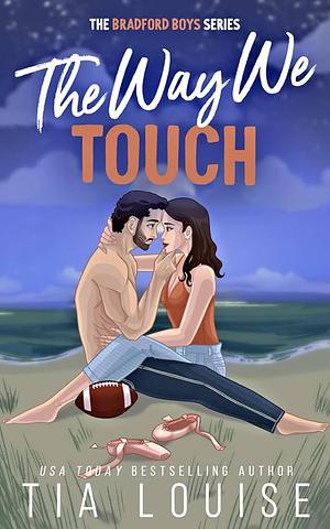 The Way We Touch by Tia Louise