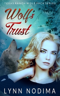 Wolf's Trust by Lynn Nodima