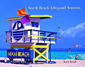 South Beach Lifeguard Stations by Susan Russell