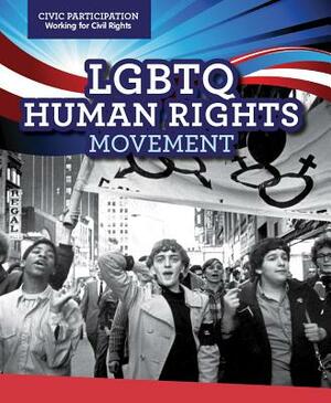 Lgbtq Human Rights Movement by Theresa Morlock