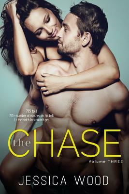 The Chase, Vol. 3 by Jessica Wood