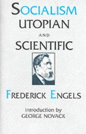 De ontwikkeling van het socialisme van utopie tot wetenschap by Friedrich Engels