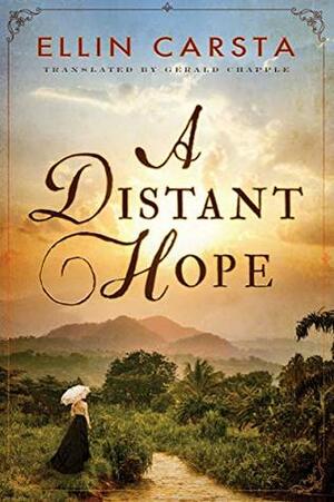 A Distant Hope by Ellin Carsta