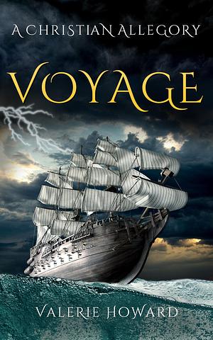 Voyage by Valerie Howard, Valerie Howard