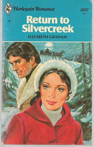 Return to Silvercreek by Elizabeth Graham