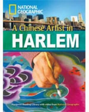 A Chinese Artist in Harlem + Book with Multi-ROM: Footprint Reading Library 2200 by National Geographic, Rob Waring