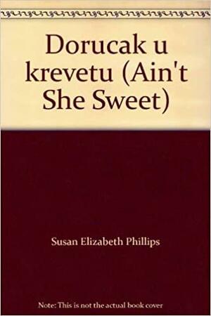 Dorucak u krevetu by Susan Elizabeth Phillips