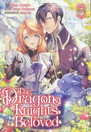 The Dragon Knight's Beloved Vol. 5 by Ritsu Aozaki, Asagi Orikawa