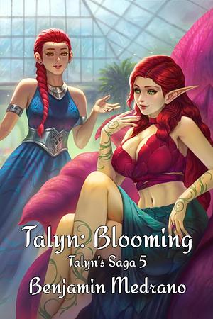 Talyn: Blooming by Benjamin Medrano