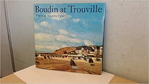 Boudin At Trouville by Vivien Hamilton