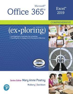 Exploring Microsoft Office Excel 2019 Comprehensive by Keith Mulbery, Jason Davidson, Mary Anne Poatsy