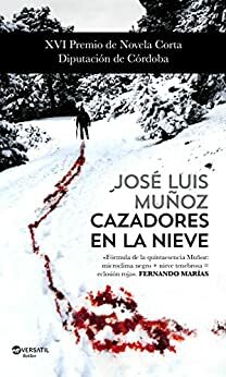 Cazadores en la nieve by José Luis Muñoz