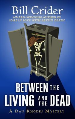 Between the Living and the Dead by Bill Crider