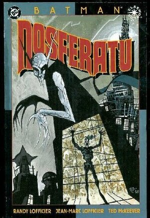 Batman: Nosferatu by Jean-Marc Lofficier, Randy Lofficier, Ted McKeever