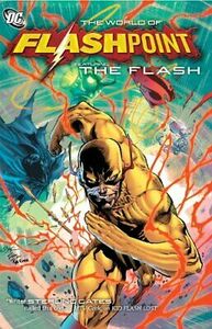 Flashpoint: The World of Flashpoint Featuring The Flash by Scott Kolins