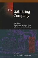 The Gathering Company: Part Three of the Marshes of Mount Liang by Luo Guanzhong, Shi Nai'an