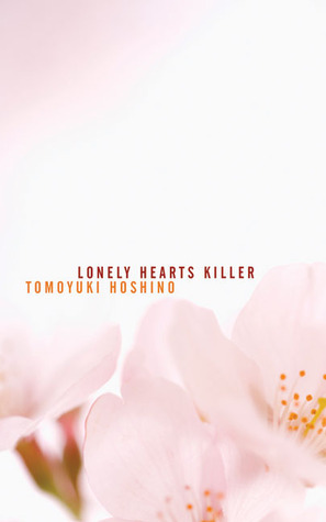 Lonely Hearts Killer by Tomoyuki Hoshino