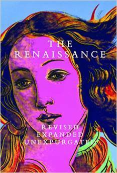 The Renaissance: Revised Expanded Unexpurgated by Sarah Benson, D. Medina Lasansky, Denise R. Costanzo, Brian A. Curran, Cristelle Baskins
