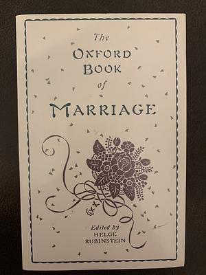 The Oxford Book of Marriage by Helge Rubinstein