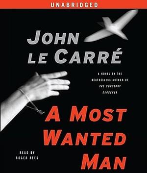 A Most Wanted Man by John le Carré