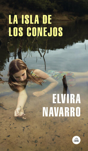 La isla de los conejos by Elvira Navarro