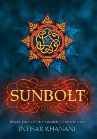 Sunbolt by Intisar Khanani