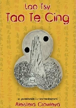 Tao Te Cing by Lao Tsy, Aleister Crowley