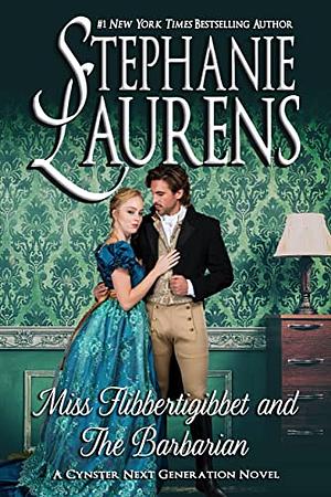 Miss Flibbertigibbet and the Barbarian by Stephanie Laurens