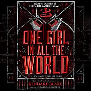 One Girl in All the World by Kendare Blake