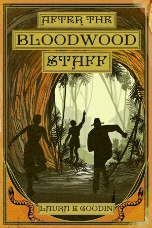 After the Bloodwood Staff by Laura E. Goodin