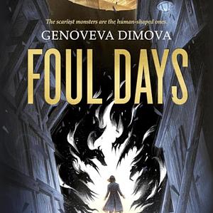 Foul Days by Genoveva Dimova